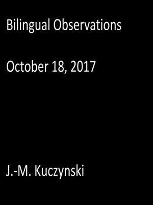 cover image of Bilingual Observations: October 18, 2017
